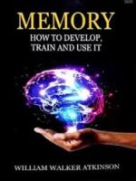 Memory by William Walker Atkinson