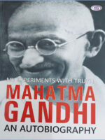 My Experiments with Truth Mahatma Gandhi - An Autobiography