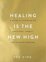 Healing Is the New High