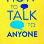 HOW TO TALK TO ANYONE