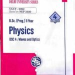 Physics - Semester 4 (DSC-4: Waves and Optics)