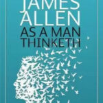 As a man thinketh