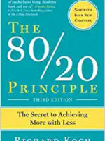 THE 80/20 PRINCIPLE, EXPANDED AND UPDATED