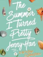The Summer I Turned Pretty by Jenny Han