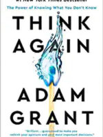 Think Again: The Power of Knowing What You Don't Know